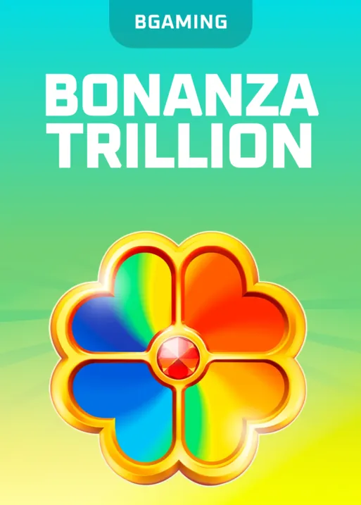Bonanza Trillion
