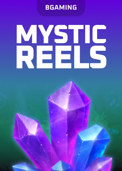 Mystic Reels