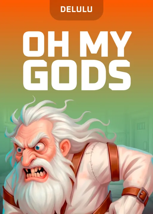 Oh My Gods