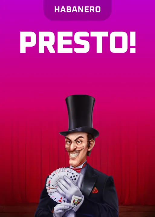 Presto!