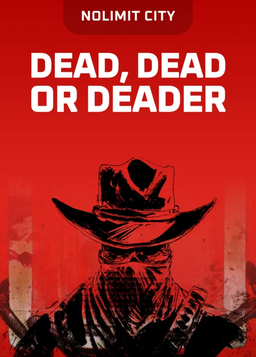 Dead, Dead Or Deader