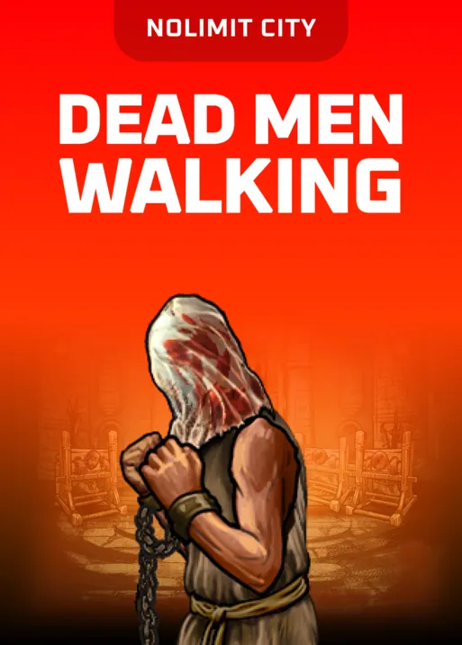 Dead Men Walking