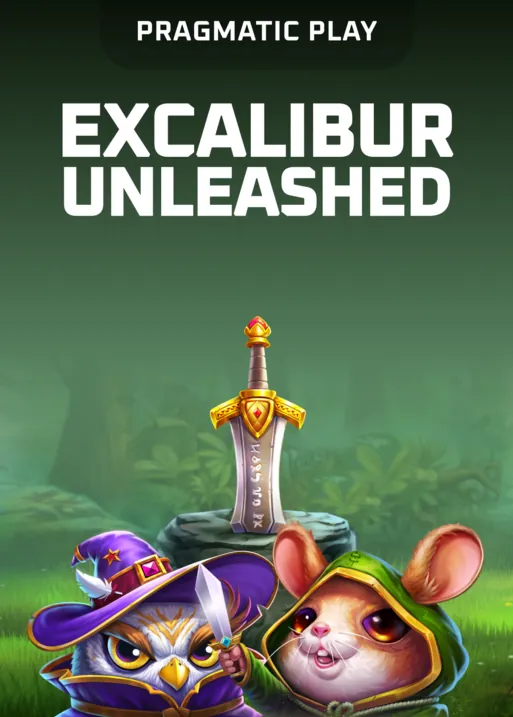 Excalibur Unleashed