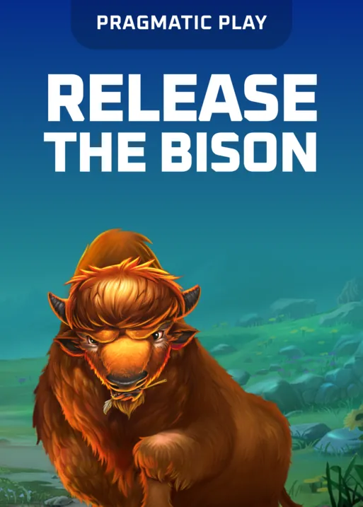 Release the Bison